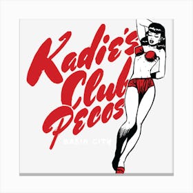 Kadies Club Pecos Canvas Print