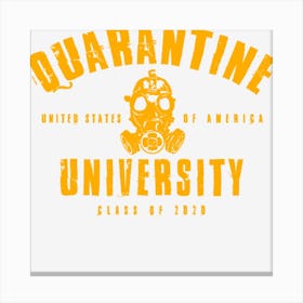 Quarantine University Canvas Print