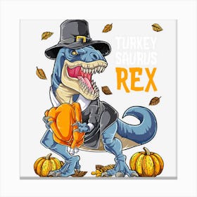 Dinosaur Thanksgiving Boys Turkey Saurus T Rex Pilgrim Men 1 Canvas Print