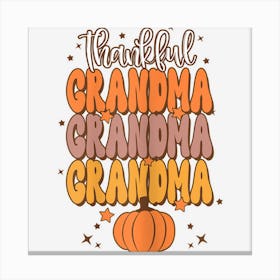 Womens Thankful Grandma Family Thanksgiving Matching Group Pumpkin Canvas Print