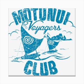 Motunui Voyagers Club Canvas Print