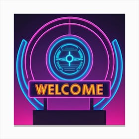 Neon Welcome Sign Canvas Print