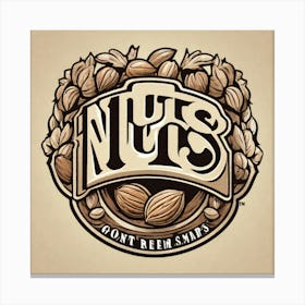 Nuts Don'T Re Canvas Print