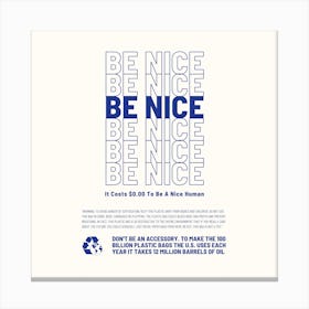 Be Nice Square Canvas Print
