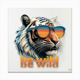 Be Wild Canvas Print