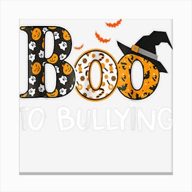 Halloween Boo To Bullying Funny Ghost Pumpkin Canvas Print