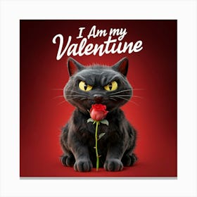 I Am My Valentine Canvas Print