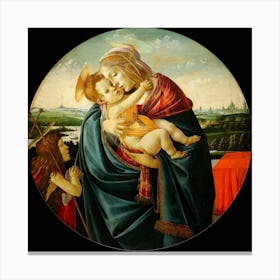 Sandro Botticelli 1445 1510 Virgin And Child With Saint John The Baptist 1490 Canvas Print