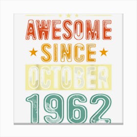 60 Year Old Awesome October 1962 60th Birthday Retro Mens Canvas Print