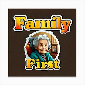 Family First Canvas Print