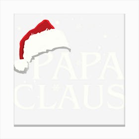 Papa Claus Santa Hat Christmas Family Group Matching Pajama Canvas Print