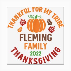 Fleming Family Thanksgiving 2022 Thankful For My Tribe Canvas Print