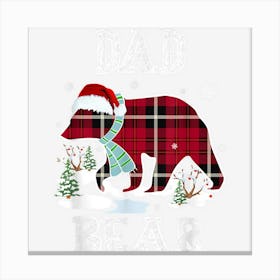 Red Plaid Christmas Pajama Family Dad Bear Christmas Canvas Print