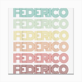 Retro First Name Federico Italian Boy Birthday Father Son Canvas Print