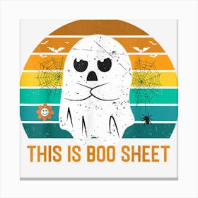 This Is Boo Sheet Spooky Halloween Ghost Costume Womens Mens Canvas Print