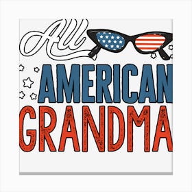 All American Grandma 4th Of July Women Girls Canvas Print