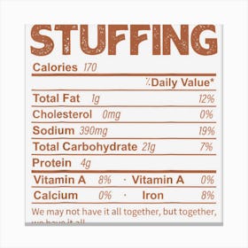 Funny Stuffing Nutrition Facts Thanksgiving Food Canvas Print