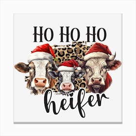 Ho Ho Ho Heifer Canvas Print