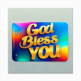 God Bless You Canvas Print