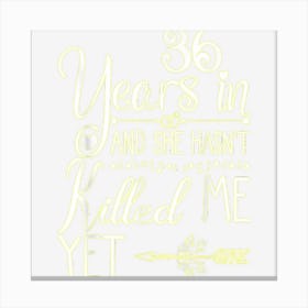 36th Wedding Anniversary For Him Couple 36 Years Of Marriage Canvas Print