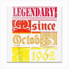 60th Birthday Legendary Since October 1962 Vintage Retro Canvas Print