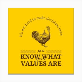 It's Hard To Make Decisions When You Know What Your Values Are - Quote Design Generator Featuring A Powerful Vegan Message 1 Canvas Print