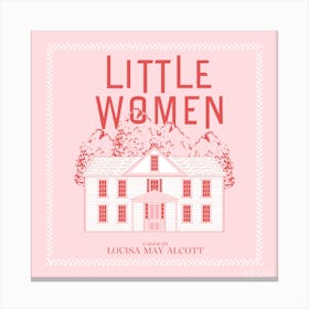 Little Women | Pink Book Lover Art 1 Canvas Print