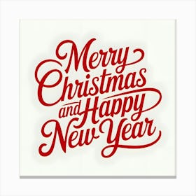 Merry Christmas And Happy New Year Canvas Print