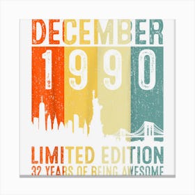 32 Years Old Made In December 1990 32nd Birthday Canvas Print