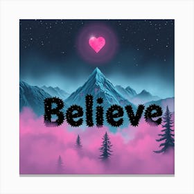 Believe 3 Canvas Print