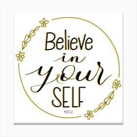 Believe In Yourself Hand Lettering Canvas Print
