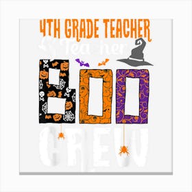 4th Grade Boo Crew Halloween Gifts Teachers Students Costume Canvas Print