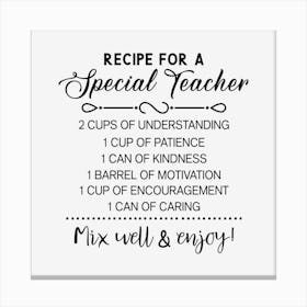 Recipe For A Special Teacher Canvas Print