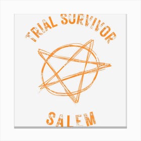 Trial Survivor Witch Salem Pentagram Star Autumn Halloween Canvas Print