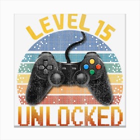 Level 15 Birthday Boy 15 Year Old Video Games Gaming Gift Canvas Print