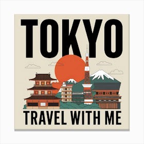 Tokyo Travel With Me Canvas Print