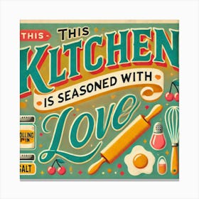 Seasoned With Love. Kitschy Kitchen Art Series Leinwandbild