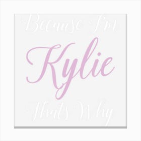 Kylie Name Personalized Women Cute Pink Girl Custom Black Canvas Print