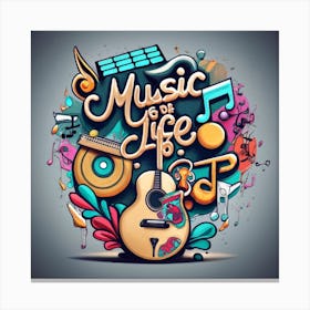 Music Is Life Canvas Print