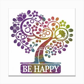 Be Happy Canvas Print