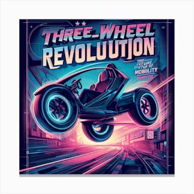 Three - Wheel Revolution Canvas Print