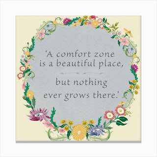 Comfort Zone Quote Canvas Print