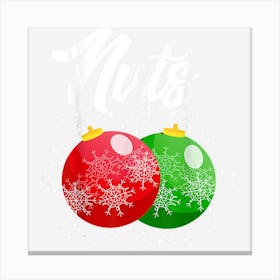 Funny Nuts Christmas Chestnuts Matching Couples Xmas Canvas Print