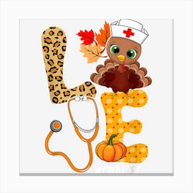 Love Turkey Stethoscope Cna Life Thanksgiving Fall Canvas Print