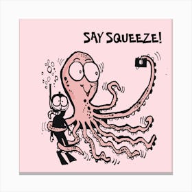 Squeeze Canvas Print