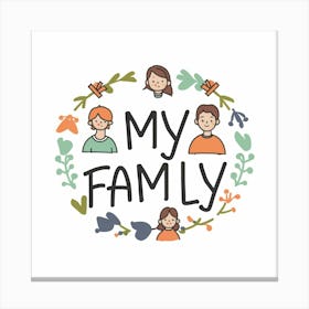 My Family Canvas Print