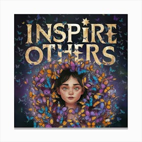 Inspire Others 3 Canvas Print