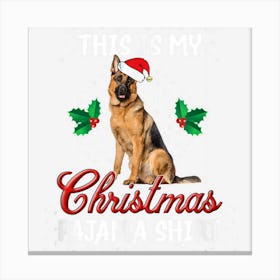 This Is My Christmas Pajama German Sherpherd Ugly Sweater Canvas Print