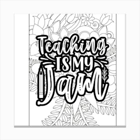 Teaching Is My Jam Canvas Print