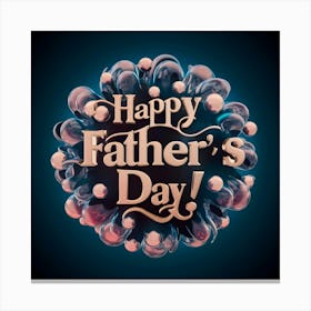 Happy Father'S Day 2 Canvas Print